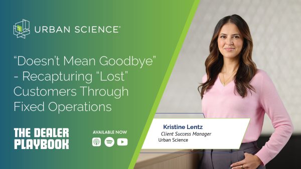 Thumbnail - How Defection Insights Impact Team Performance: Urban Science’s Kristine Lentz on The Dealer Playbook Podcast